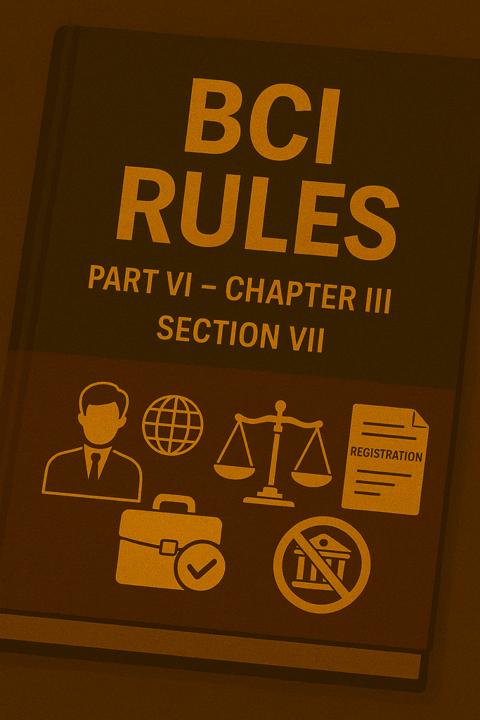 BCI Rules Part VI Chapter III Section VII